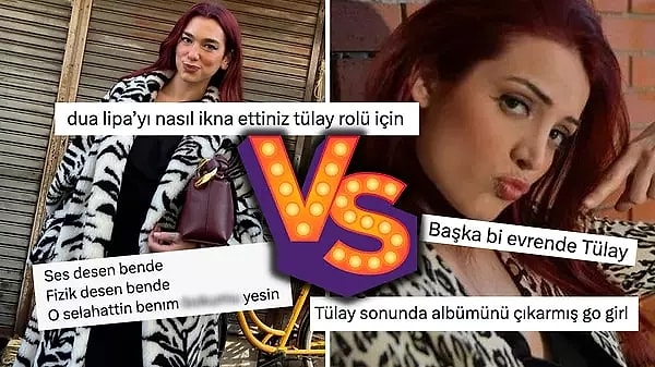 İkilinin eğlenceli benzerliği sosyal medya kullanıcılarının diline fena düşmüş, hatta Dua Lipa da Tülay'ın ta kendisinden nasibini almıştı!