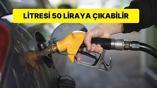 Akaryakıt Fiyatlarındaki Büyük Endişe: Litre Fiyatı 50 Liranın Üzerine mi Çıkacak?
