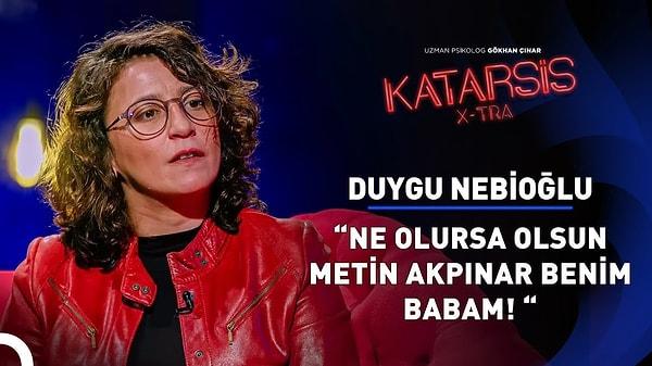 Şimdi ise Duygu Nebioğlu, Gökhan Çınar’ın sunduğu Katarsis X-TRA programına katılarak yaşadıklarını ve annesini anlattı.