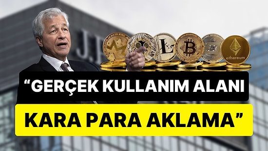 JP Morgan CEO'sundan Kripto Paralara Rest: "Gerçek Kullanım Alanı Kara Para Aklama..."