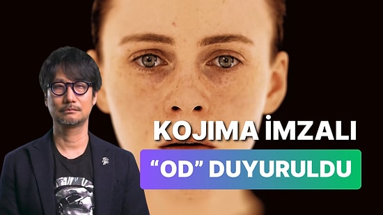 Kral Yine Patlattı Bombayı: Hideo Kojima İmzası Taşıyan OD Duyuruldu