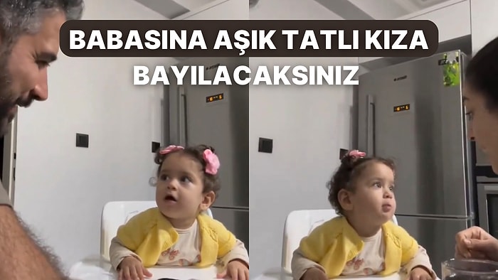 Anne Demek Yerine İnatla Baba Diyen Tatlı Kızın Babasına Olan Aşkı İçinizi Isıtacak