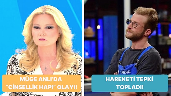 MasterChef'teki Skandal Elemeden Müge Anlı'daki Cinsellik Hapı Olayına Televizyon Dünyasında Bugün Yaşananlar