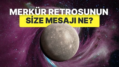 Astrologlara Göre Başımıza Gelebilecek Her Türlü Musibetin Sebebi Olan Merkür Retrosu Başladı!