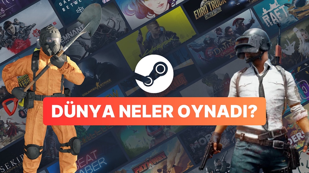 Steam'de Haftanın En Çok Satanları: Biz Dolarla Boğuşurken Dünya Neler Oynuyor?