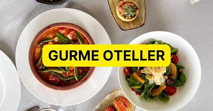 Lezzeti, Sunumu ve Konforuyla Türkiye'nin En İyi Gastronomi Otelleri