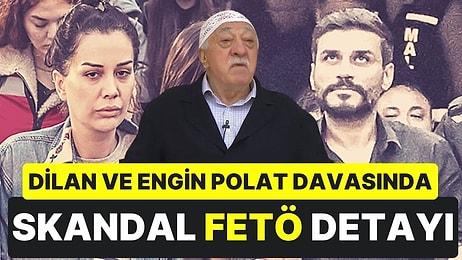 Dilan Polat Davasında Yeni Gelişmeler: Avukat Ahmet Gün FETÖ Bankalarına Para Yatırmış!