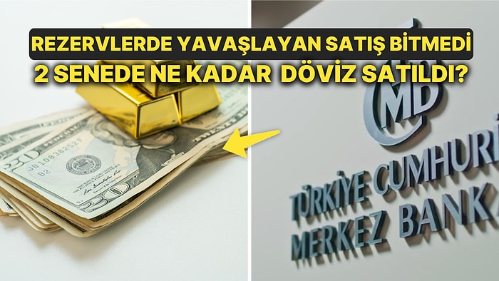 Bloomberg Hesapladı: Rezervlerde Satış Bitmedi Ama Azaldı 23 Ayda Ne Kadar Dolar Satıldı?