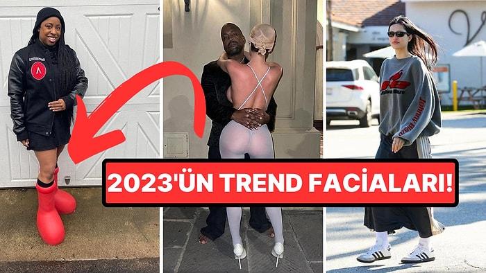 2023 Moda Dünyasında Gözlerimizin Kanamasına Sebep Olmuş Birbirinden Kötü Trendler
