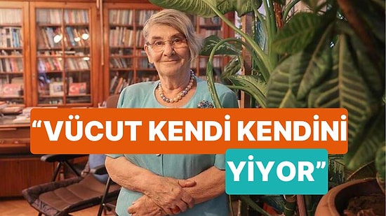 Canan Karatay Küçük Büyük Herkeste Görülebilir Diyerek Uyardı "Vücut Kendi Kendini Yiyor"