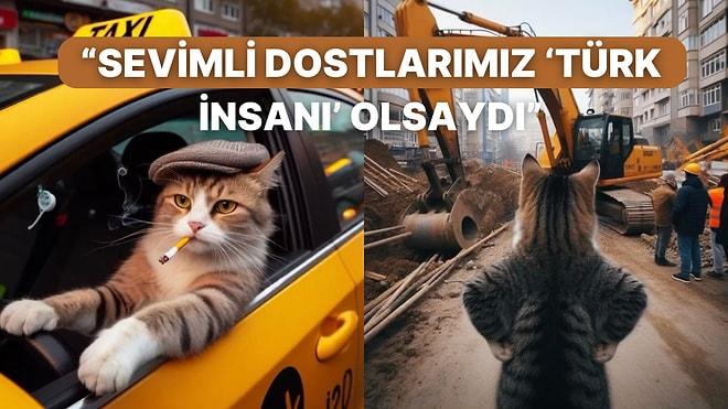 Kediler ‘Türk İnsanı’na Benzeseydi Neler Yapardı Sorusunun En Tatlı Yanıtları Yapay Zeka Sayesinde Verildi
