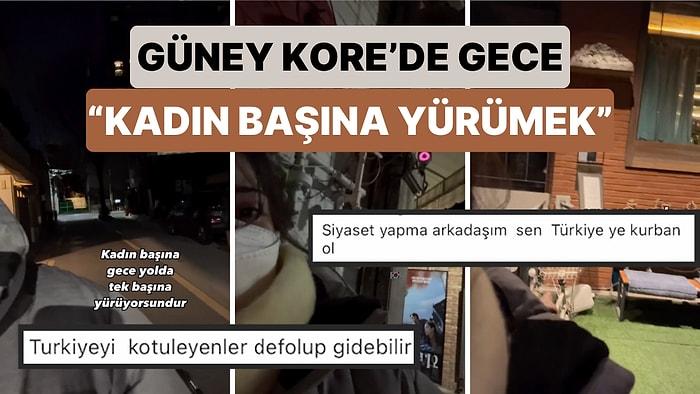 Bir Kadının "Güney Kore'de Kadın Başına Gece Yürüyorsundur" Videosu "Türkiye'yi Kötülemek" Olarak Algılandı
