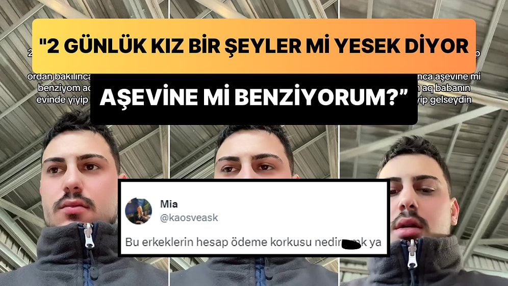 '2 Günlük Kız Bir Şeyler mi Yesek Diyor, Aşevine mi Benziyorum?' Diyen Gencin Tartışma Yaratan Paylaşımı