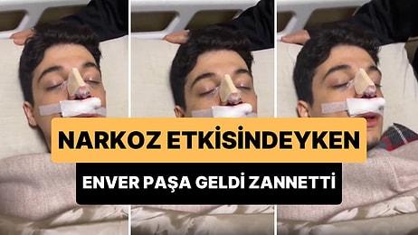 Narkoz Etkisi Altında Enver Paşa'nın Geldiğini Zanneden Genç: 'Koltukta Kim Varsa Kalksın Paşamı Oturtacağım'