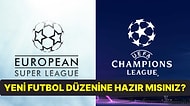 Futbolu Tamamen Değiştirecek Olan Avrupa Süper Ligi'ne Hangi Takımlar Katılıyor?