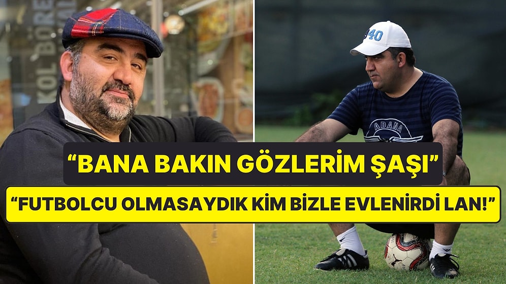 Ümit Özat'ın "Futbolcu Olmasak Bizimle Kim Evlenir Lan?" Çıkışı Sosyal Medyada Yeniden Gündem Oldu