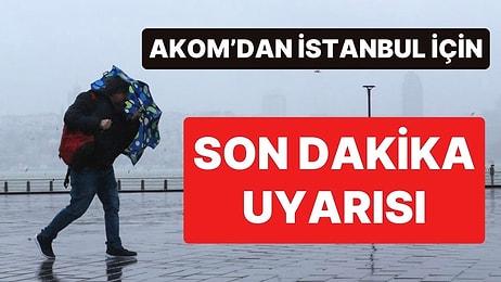 Akom’dan İstanbul İçin Son Dakika Uyarısı:  Fırtına Yarın Akşama Kadar Devam Edecek