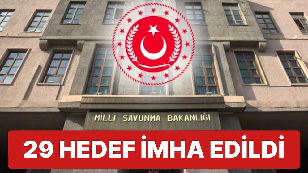 MSB’dan Yeni Açıklama: "29 Hedef İmha Edildi, Çok Sayıda Terörist Etkisiz Hale Getirildi"