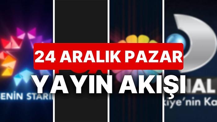 24 Aralık 2023 TV Yayın Akışı: Bu Akşam Hangi Diziler Var? FOX, TV8, TRT1, Show TV, Star TV, ATV, Kanal D