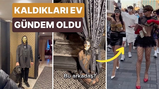 İlginç Kostümleri ve Maskeleri ile Taksim'de Para Saçan Grubun 200 Milyon TL Değerindeki Evleri Gündem Oldu