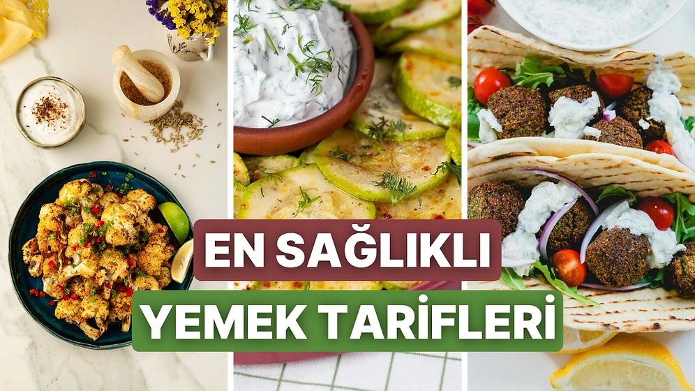 Beslenme Alışkanlıklarınızı Yeniden Keşfetmeniz İçin Sağlık Dolu 10 Yemek Tarifi