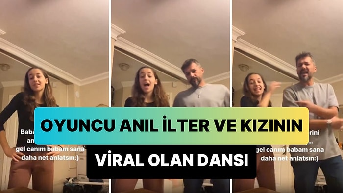 Bazı Çocuklar Çok Şanslı: Kızıyla Birlikte Dans Eden Oyuncu Anıl İlter'in Viral Olan Anları