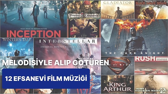 Melodisi Kulaklarınızda Yer Eden 12 Efsanevi Film Müziği