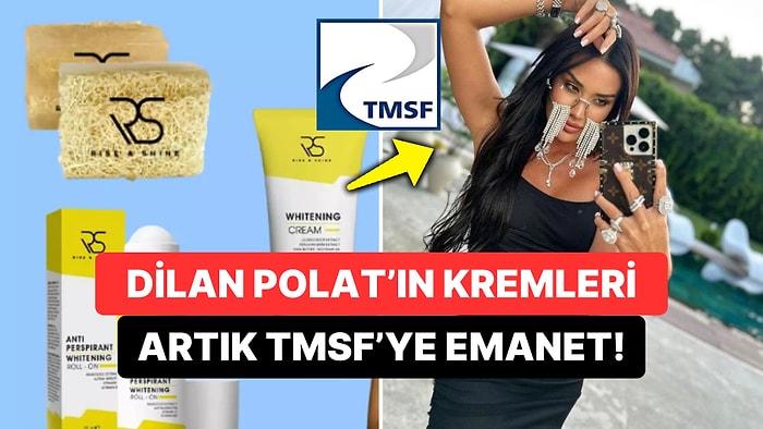 Şirketlere Kayyım Atanmıştı: Dilan ve Engin Polat'ın Güzellik Ürünlerini TMSF Satacak!