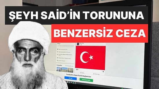 Örgüt Propagandası Yapan Şeyh Said’in Torununa Mahkemeden Benzersiz Ceza!
