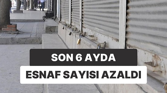 Kepenkler Kapanıyor: Esnaf Sayısı Son 6 Ayda 115 Binden Fazla Azaldı
