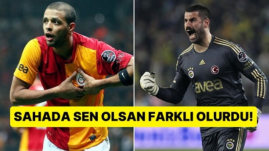 Hangi Efsane Derbi Futbolcususun?