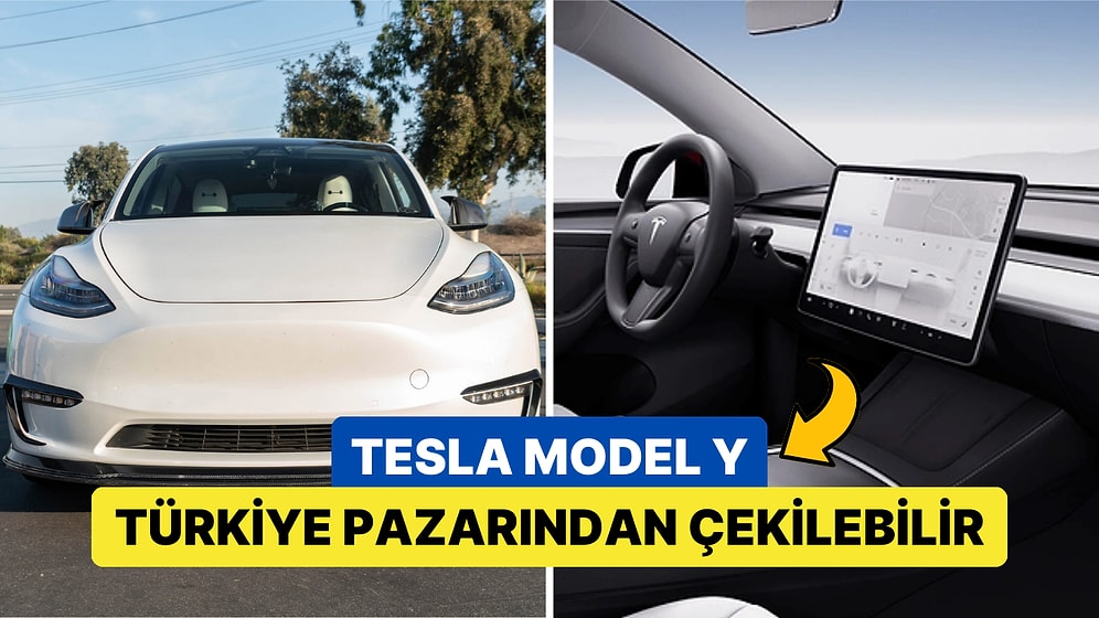 Tesla'nın Çin'de Üreteceği Yeni Model Y'nin Türkiye'deki Geleceği Tehlikeye Girdi