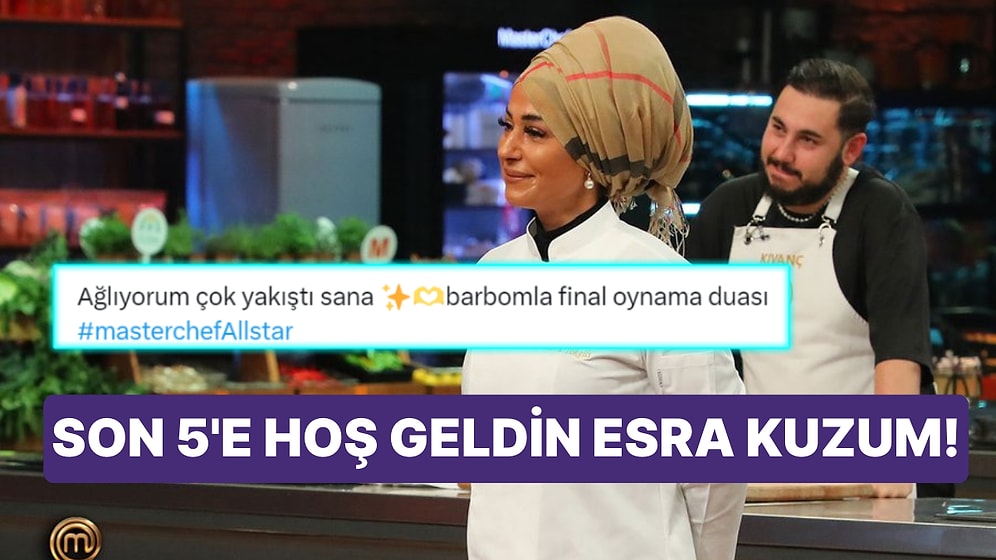 MasterChef Esra'nın 3. Ceketi Almasına Sosyal Medyadan Övgü Dolu Yorumlar Geldi