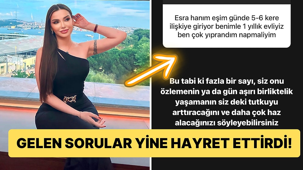 Ay Yok Artık! Psikolog Esra Ezmeci'ye Takipçilerinden Gelen Sorular ve İtiraflar Şaşkınlık Yarattı