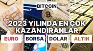 Borsa, Altın, Dolar, Bitcoin: 2023'ün Getiri Şampiyonu Belli Oldu!