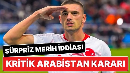 Suudi Arabistan’daki Merih Demiral İçin Sürpriz İddia: Merih Demiral Suudi Arabistan’dan Ayrılabilir