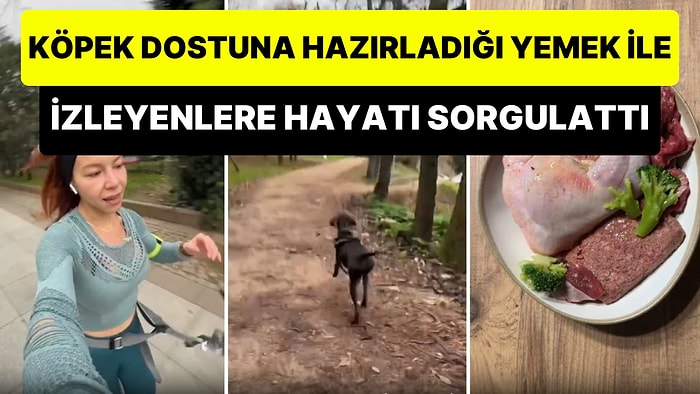 Köpek Dostu Bruno'ya Hazırladığı Akşam Yemeği ile İzleyenlere Hayatı Sorgulatan Kadın