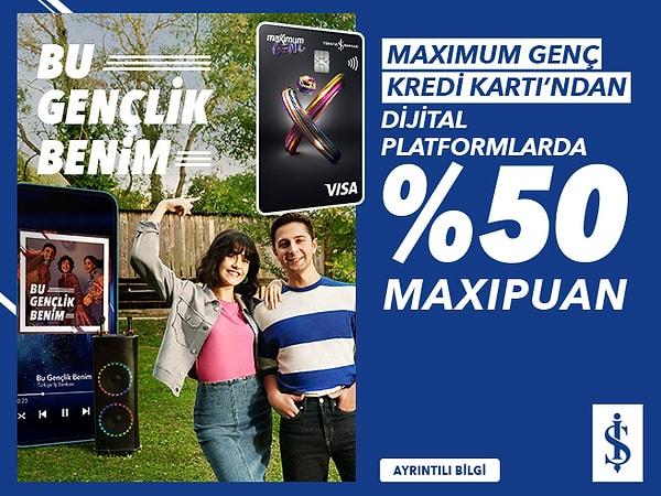 Dijital platform ödemelerinde Türkiye İş Bankası‘ndan sana özel %50 MaxiPuan!
