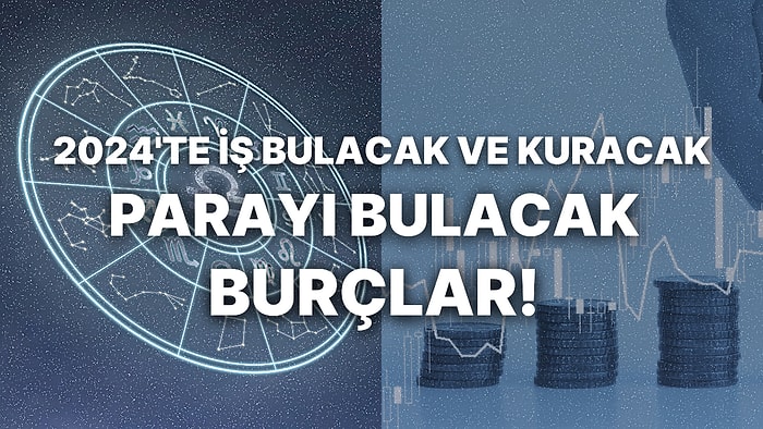 Bu Sefer Yıllık Geldi! Astroloji Yorumu: 2024 Yılında Para, Kariyer ve Finansal Durumunu Neler Bekliyor?