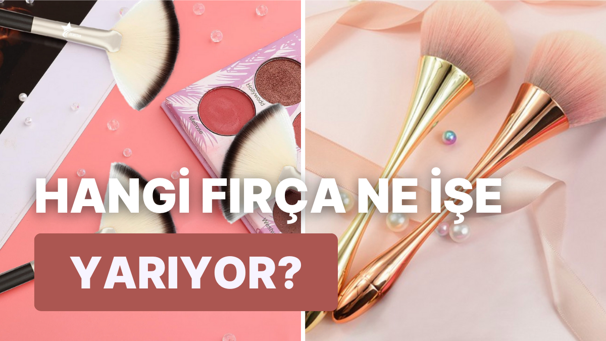 Kusursuz Makyajın Sırrını Açıklıyoruz! Hangi Makyaj Fırçası Ne İçin ...