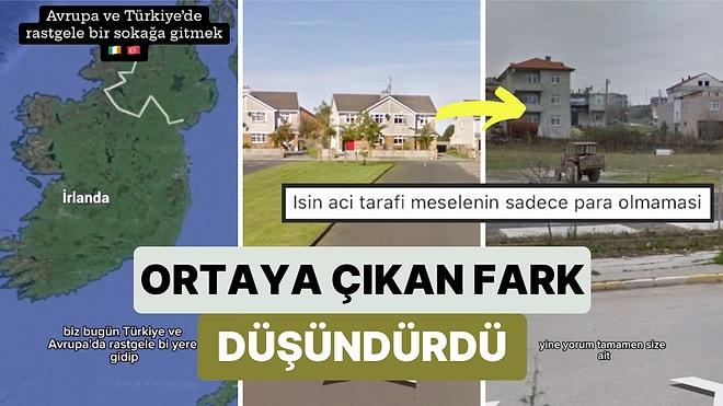 Google Maps ile Türkiye'den ve Avrupa'dan Benzer İki Yeri Karşılaştırdı: Ortaya Çıkan Fark Düşündürdü