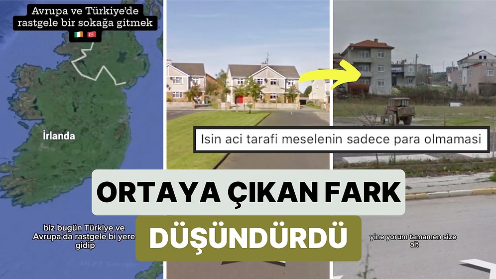 Google Maps ile Türkiye'den ve Avrupa'dan Benzer İki Yeri Karşılaştırdı: Ortaya Çıkan Fark Düşündürdü