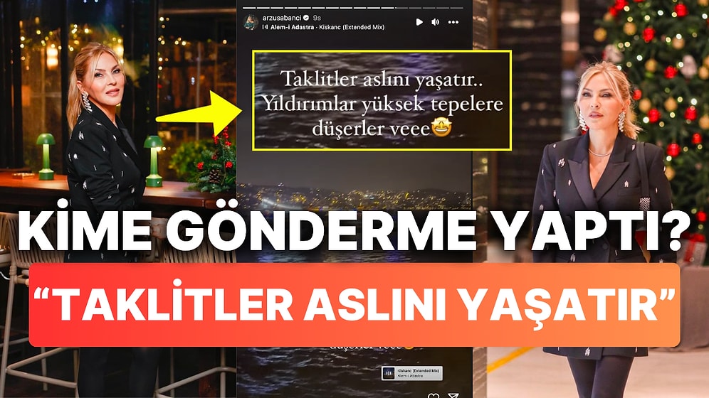 Arzu Sabancı Tüm Asilliğiyle Sosyal Medya Hesabından Taşı Gediğine Koyarak Kime Gönderme Yaptı?