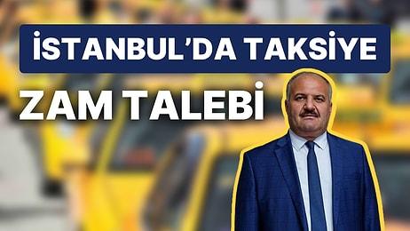 İstanbul, Taksicileri Doyurmuyor! Taksiciler Odası Başkanı Aksu: "İndi Bindi 120 Lira Olmalı"