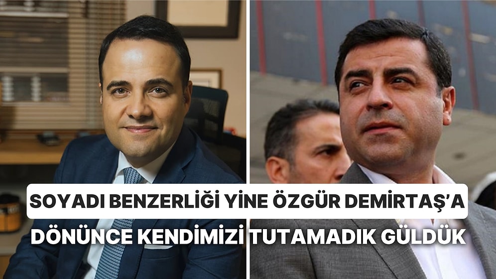 Selahattin Demirtaş'ın Abisi İçin Yaptığı Açıklamayı Özgür Demirtaş Goygoyuna Döndürenler Güldürdü