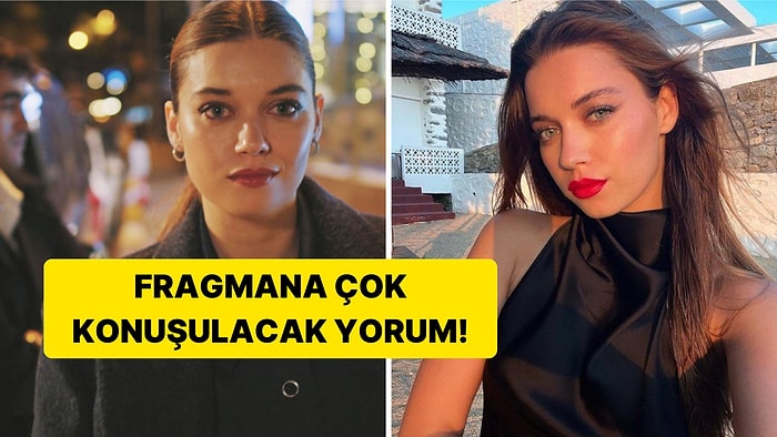 Neler Oluyor? Afra Saraçoğlu'ndan Yalı Çapkını Fragmanına Olay Yorum