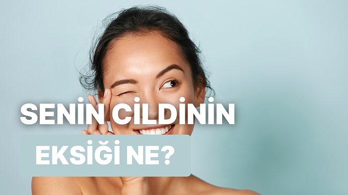 Cildinin En Büyük İhtiyacı Ne?