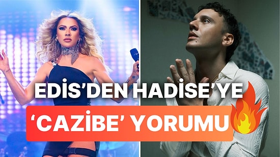 Kırmızı Savaş Boyasıyla Edis'in Şarkısına Eşlik Eden Hadise'ye Edis'den 'Cazibe' Yorumu