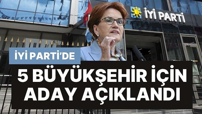 İYİ Parti'de 5 Büyükşehir Belediye Başkan Adayı Açıklandı! Adana'da Dikkat Çeken İsim