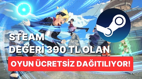 Steam Değeri 390 TL Olan Oyun Tamamen Ücretsiz Dağıtılıyor: Sadece Elinizi Çabuk Tutmanız Lazım!